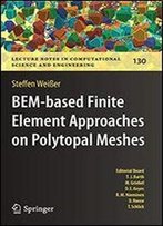 Bem-Based Finite Element Approaches On Polytopal Meshes