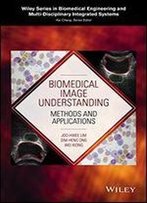 Biomedical Image Understanding: Methods And Applications