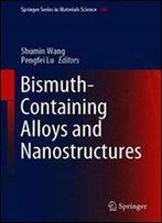 Bismuth-Containing Alloys And Nanostructures