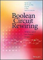 Boolean Circuit Rewiring: Bridging Logical And Physical Designs