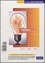 Calculus For Business, Economics, Life Sciences And Social Sciences, Books A La Carte Edition