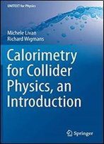 Calorimetry For Collider Physics, An Introduction
