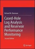 Cased-Hole Log Analysis And Reservoir Performance Monitoring