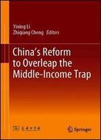 Chinas Reform To Overleap The Middle-Income Trap