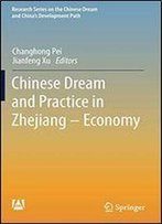 Chinese Dream And Practice In Zhejiang Economy