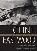 Clint Eastwood, Actor And Director: New Perspectives