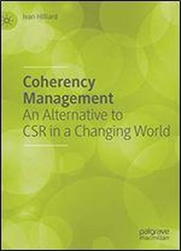 Coherency Management: An Alternative To Csr In A Changing World