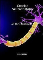 Concise Neuroanatomy