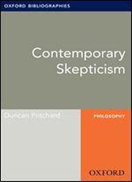 Contemporary Skepticism: Oxford Bibliographies Online Research Guide (oxford Bibliographies Online Research Guides)