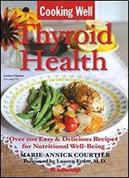 Cooking Well: Thyroid Health
