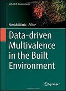 Data-driven Multivalence In The Built Environment