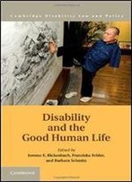 Disability And The Good Human Life