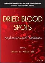 Dried Blood Spots: Applications And Techniques