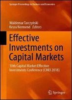 Effective Investments On Capital Markets: 10th Capital Market Effective Investments Conference (Cmei 2018)