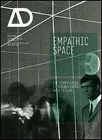 Empathic Space: The Computation Of Human-Centric Architecture