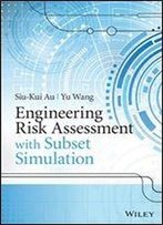 Engineering Risk Assessment With Subset Simulation