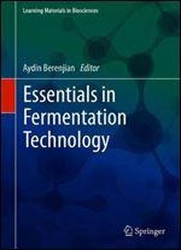 Essentials In Fermentation Technology
