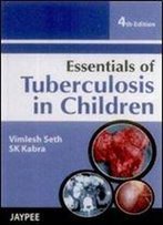 Essentials Of Tuberculosis In Children