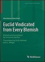 Euclid Vindicated From Every Blemish (Classic Texts In The Sciences)