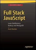 Full Stack Javascript: Learn Backbone.Js, Node.Js And Mongodb