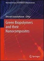 Green Biopolymers And Their Nanocomposites