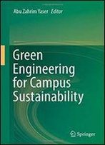 Green Engineering For Campus Sustainability