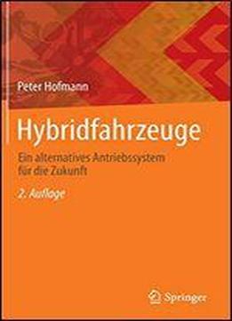 Hybridfahrzeuge: Ein Alternatives Antriebssystem Fr Die Zukunft