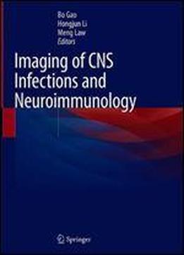 Imaging Of Cns Infections And Neuroimmunology