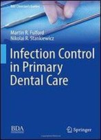 Infection Control In Primary Dental Care