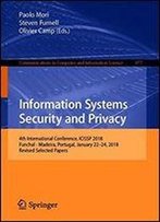 Information Systems Security And Privacy: 4th International Conference, Icissp 2018 Funchal - Madeira, Portugal, January 22-24, 2018 Revised Selected Papers