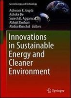 Innovations In Sustainable Energy And Cleaner Environment