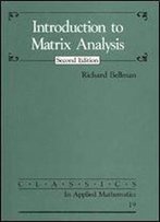 Introduction To Matrix Analysis: Second Edition