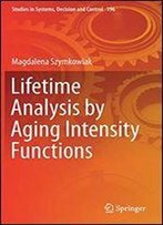 Lifetime Analysis By Aging Intensity Functions