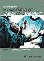 Management Of Labor And Delivery