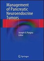 Management Of Pancreatic Neuroendocrine Tumors