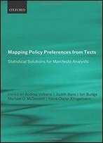 Mapping Policy Preferences From Texts: Statistical Solutions For Manifesto Analysts