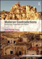 Materan Contradictions : Architecture, Preservation And Politics