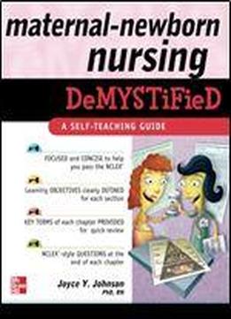 Maternal-newborn Nursing Demystified: A Self-teaching Guide (demystified Nursing)