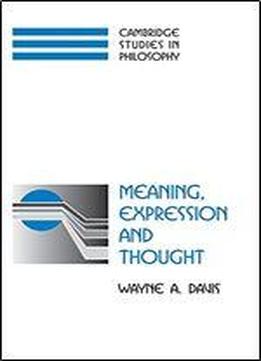 Meaning, Expression And Thought