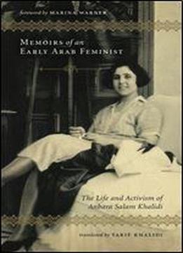Memoirs Of An Early Arab Feminist: The Life And Activism Of Anbara Salam Khalidi