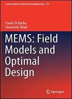 Mems: Field Models And Optimal Design