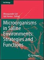 Microorganisms In Saline Environments: Strategies And Functions