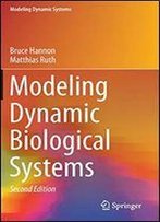 Modeling Dynamic Biological Systems (Modeling Dynamic Systems)
