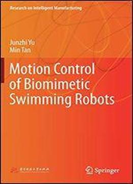 Motion Control Of Biomimetic Swimming Robots