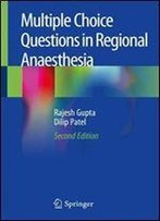 Multiple Choice Questions In Regional Anaesthesia