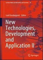 New Technologies, Development And Application Ii