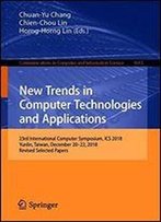 New Trends In Computer Technologies And Applications: 23rd International Computer Symposium, Ics 2018, Yunlin, Taiwan, December 2022, 2018, Revised Selected Papers