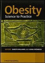 Obesity: Science To Practice