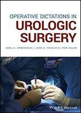 Operative Dictations In Urologic Surgery