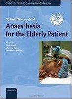 Oxford Textbook Of Anaesthesia For The Elderly Patient